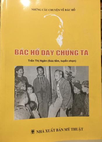 BÁC HỒ DẠY CHÚNG TA