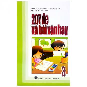 207 ĐỀ VÀ BÀI VĂN HAY 3