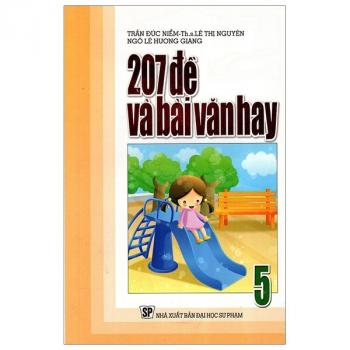 207 Đề Và Bài Văn Hay Lớp 5