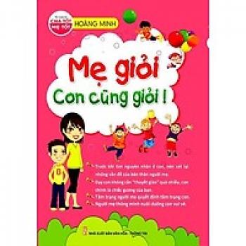 MẸ GIỎI CON CŨNG GIỎI