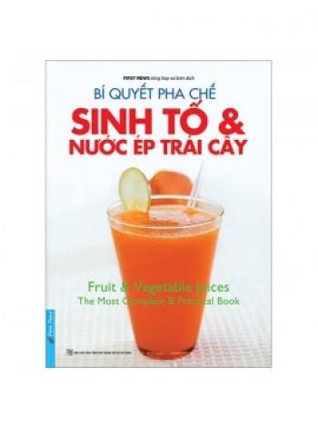 BÍ QUYẾT PHA CHẾ SINH TỐ&NƯỚC ÉP TRÁI CÂY