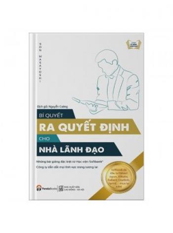 BÍ QUYẾT RA QUYẾT ĐỊNH CHO LÃNH ĐẠO