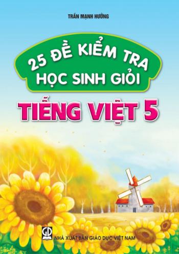 25 đề kiểm tra học sinh giỏi Tiếng Việt lớp 5