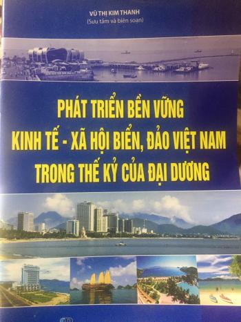 PHÁT TRIỂN BỀN VỮNG KT-XH BIỂN, ĐẢO VIỆT NAM TRONG TK ĐẠI DƯƠNG