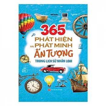 365 PHÁT HIỆN , PHÁT MINH ẤN TƯỢNG TRONG LỊCH SỬ NL