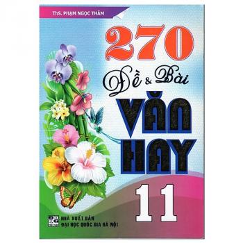  270 Đề Và Bài Văn Hay 11