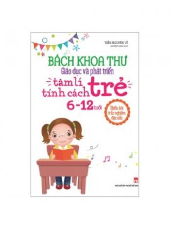 BKTGD & TÂM LÍ- TÍNH CÁCH TRẺ 6-12T