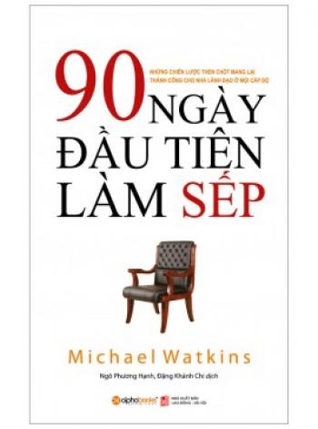 90 NGÀY ĐẦU TIÊN LÀM SẾP