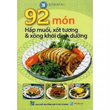 92 MÓN HẤP MUỐI , XỐT TƯƠNG ..