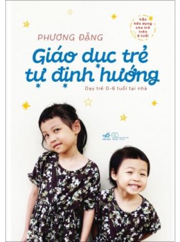 GIÁO DỤC TRẺ TỰ ĐỊNH HƯỚNG