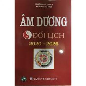 ÂM DƯƠNG ĐỐI LỊCH 2020-2026