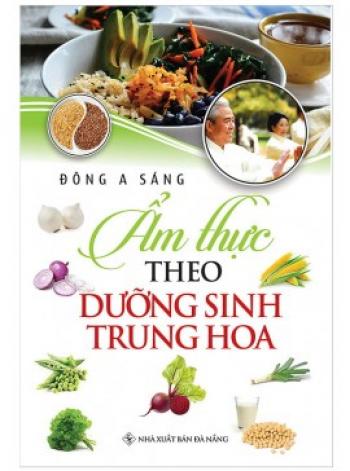 ẨM THỰC THEO DƯỠNG SINH TRUNG HOA