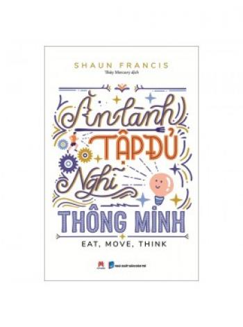 ĂN LÀNH TẬP ĐỦ NGHĨ THÔNG MINH