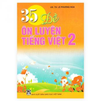 35 Đề Ôn Luyện Tiếng Việt 2