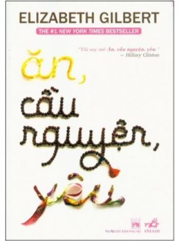 ĂN, CẦU NGUYỆN , YÊU