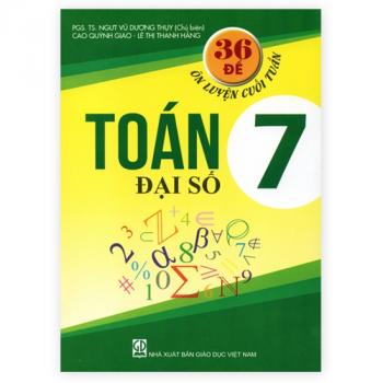 36 ĐỀ ÔN LUYỆN CUỐI TUẦN TOÁN 7 ĐẠI SỐ