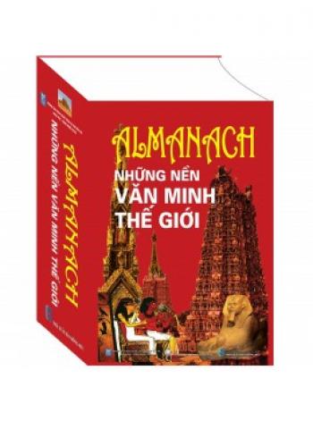 ALMANACH NHỮNG NỀN VĂN MINH THẾ GIỚI