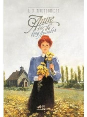 ANNE TÓC ĐỎ LÀNG AVONLEA