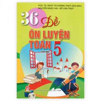 36 đề ôn luyện Toán lớp 5 - Tập 2