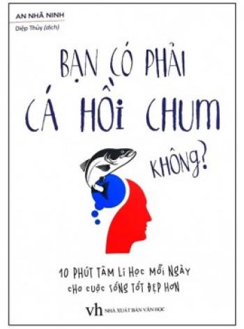 BẠN CÓ PHẢI CÁ HỒI CHUM KHÔNG