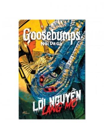 GOOSEBUMPS NỔI DA GÀ - LỜI NGUYỀN LĂNG MỘ