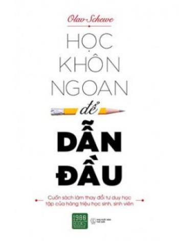 HỌC KHÔN NGOAN ĐỂ DẪN ĐẦU