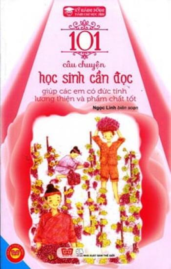 101 HỌC SINH CẦN ĐỌC: GIÚP CÁC EM LƯƠNG THIỆN