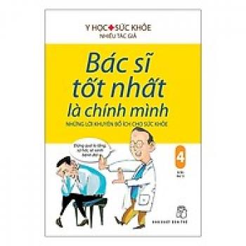 BÁC SĨ TỐT NHẤT LÀ CHÍNH MÌNH 4.