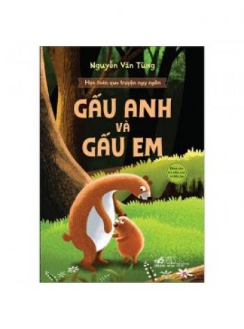 HỌC TOÁN QUA TRUYỆN- GẤU ANH & GẤU EM